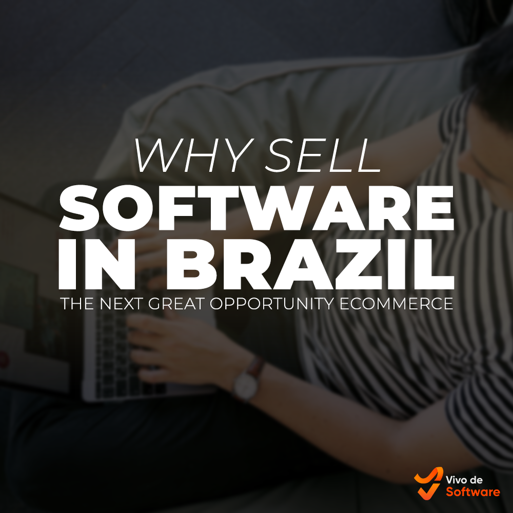 Capa 45 Why Sell Software in Brazil The Next Great Opportunity eCommerce - Why Sell Software in Brazil? The Next Great Opportunity eCommerce