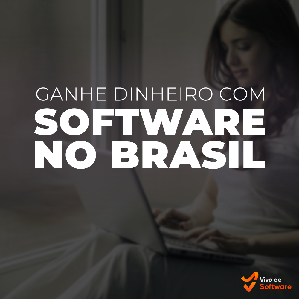 Capa 41 Ganhe Dinheiro com Software no Brasil - Ganhe Dinheiro com Software no Brasil