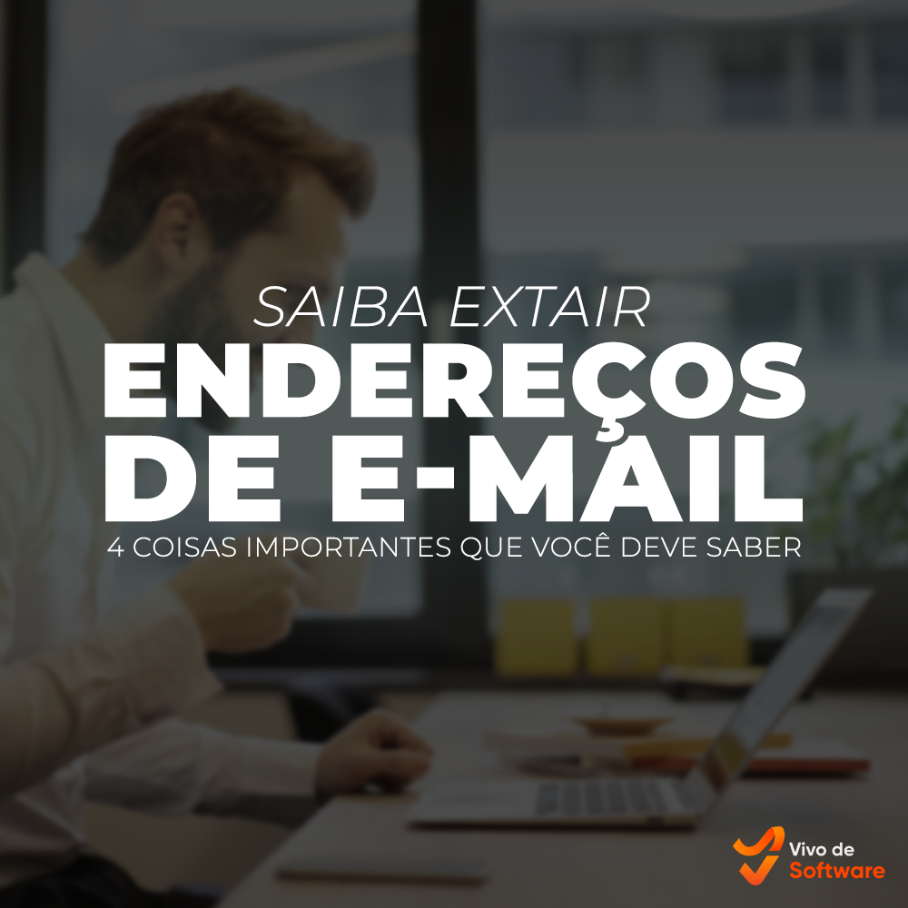 Capa 42 Extrair Enderecos de Emails – 4 Coisas Importantes que voce Deve Saber - Extrai Endereços de Emails – 4 Coisas Importantes que você Deve Saber