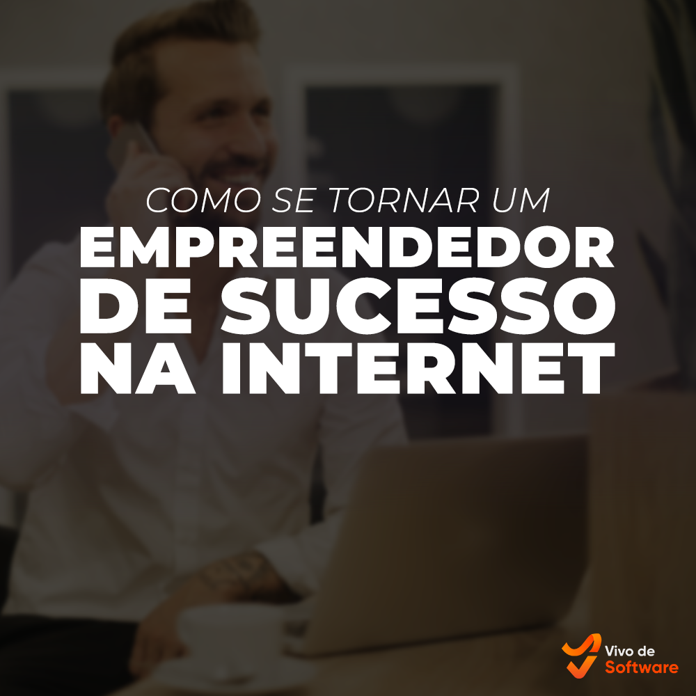 Capa 43 Como se Tornar um Empreendedor de Sucesso na Internet - Como se Tornar um Empreendedor de Sucesso na Internet