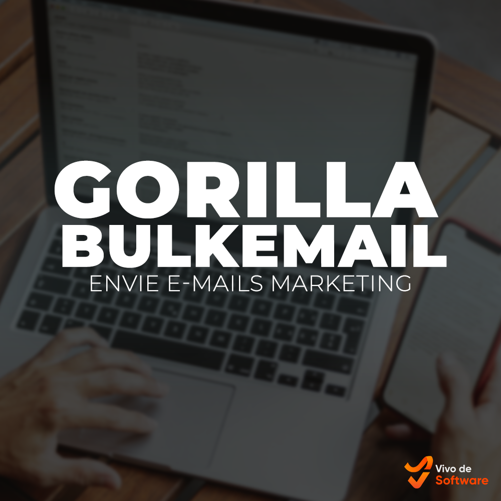 Capa 25 Use o Gorilla BulkEmail para o envio de E mail Marketing - Use o Gorilla BulkEmail para o envio de E-mail Marketing