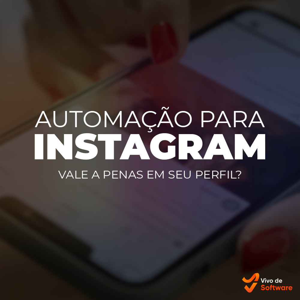 Capa 4 Automacao para Instagram – E uma boa opcao para o meu perfil - Automação para Instagram – É uma boa opção para o meu perfil?