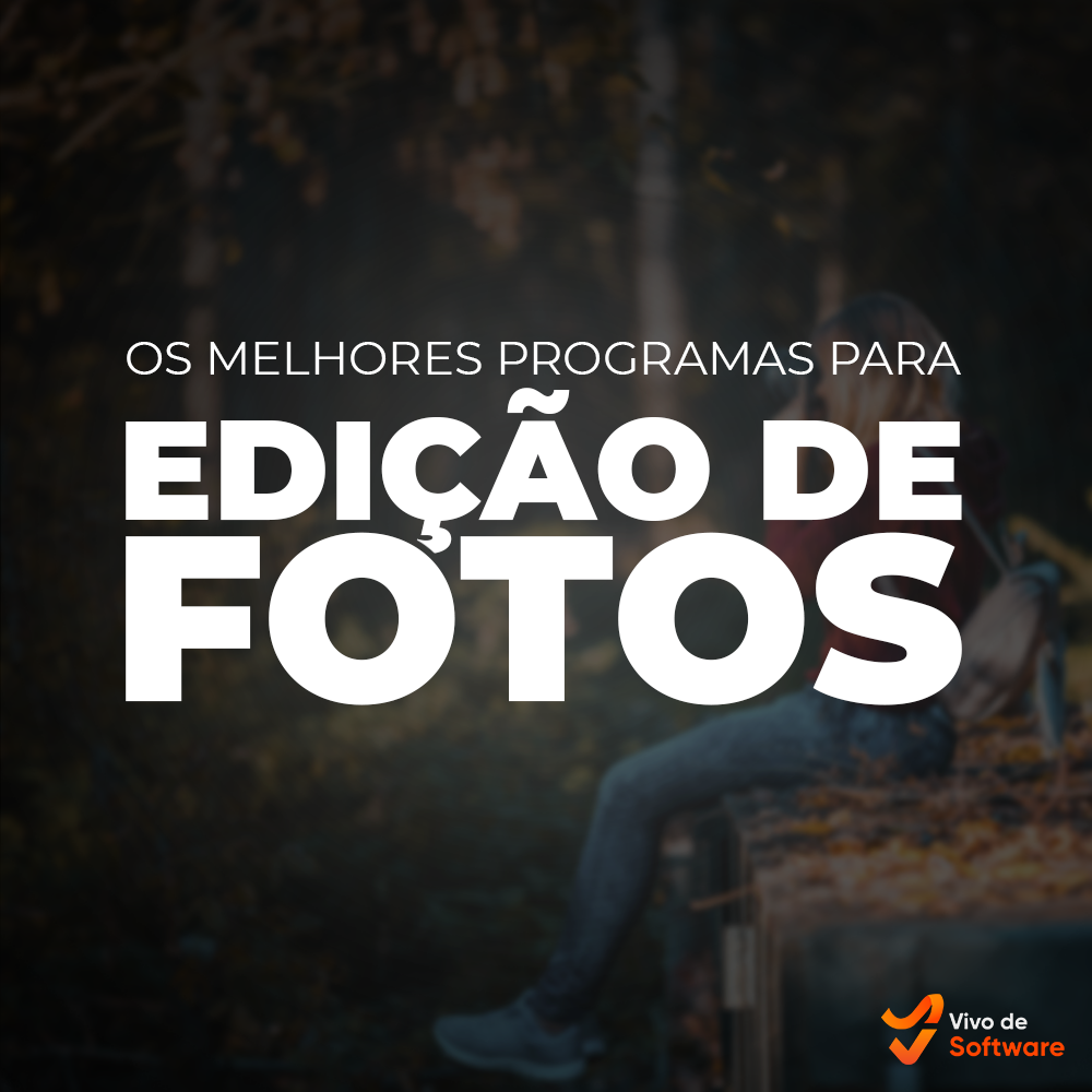 Capa 1 Os 7 melhores programas de edicao de fotos - Os 7 melhores programas de edição de fotos