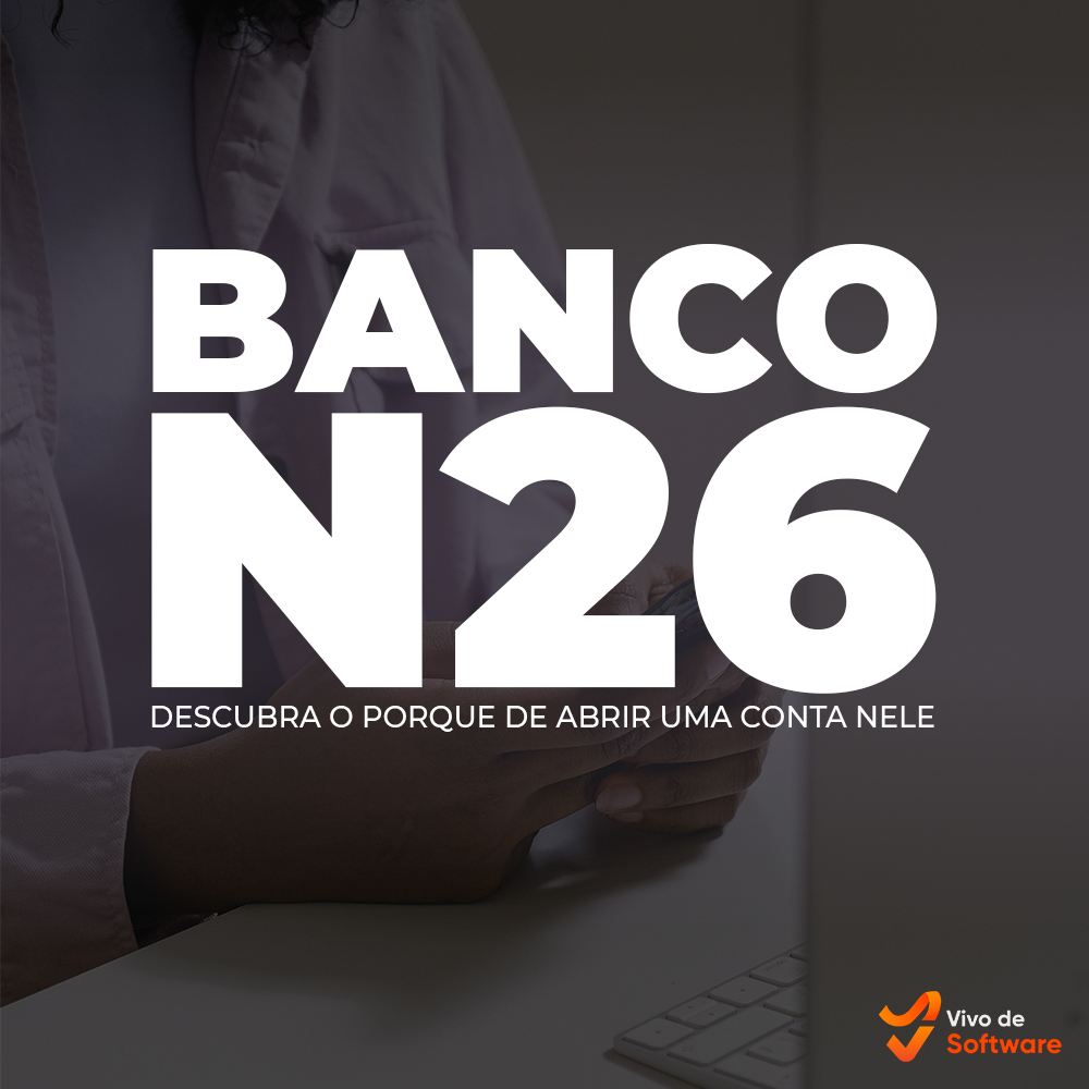 Capa 29 Banco N26 Descubra agora porque voce deve abrir uma conta nele hoje - Banco N26: Descubra agora porque você deve abrir uma conta nele hoje