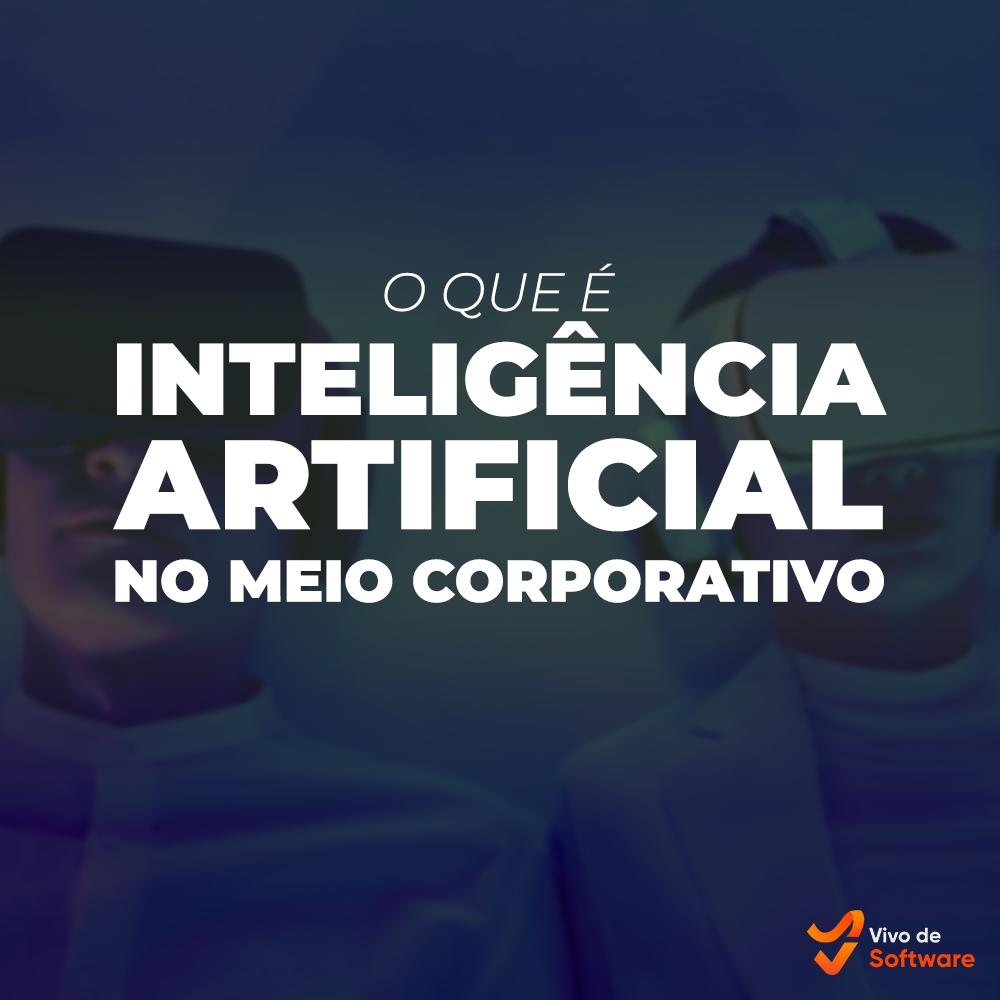 Capa 6 O que e inteligencia artificial no meio corporativo - O que é inteligência artificial no meio corporativo?